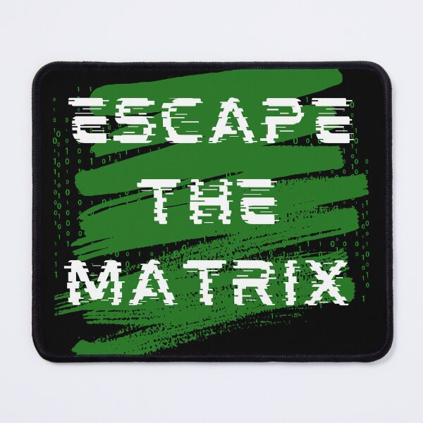 Item preview, Escape The Matrix designed and sold by Hell-o-.