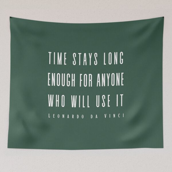 Item preview, Leonardo da Vinci quote: Time Stays Long Enough... designed and sold by artbleed.