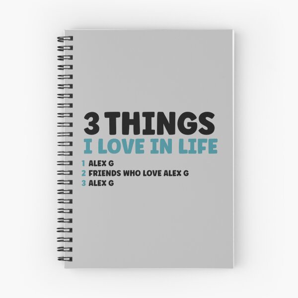 Item preview, 3 Things I Love in Life - Alex G   designed and sold by granvold68.