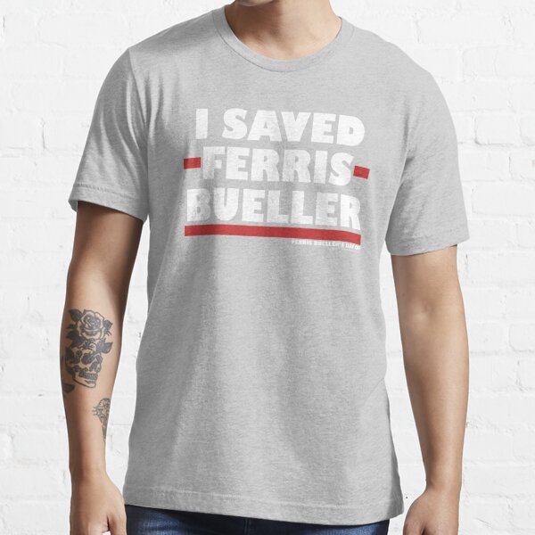  Ferris Buellers Day Off Save Ferris Field Sign Men's T