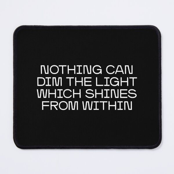 Item preview, Nothing can dim the light which shines from within (white) designed and sold by didijuca.