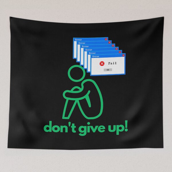 Item preview, Atychiphobia Don't Give Up designed and sold by michallaga.