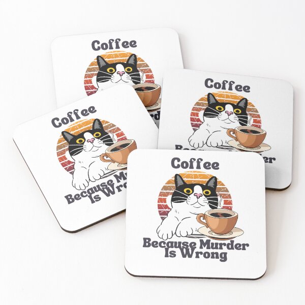Item preview, Cat Drinks Coffee, Coffee Because Murder Is Wrong designed and sold by hamriexport.