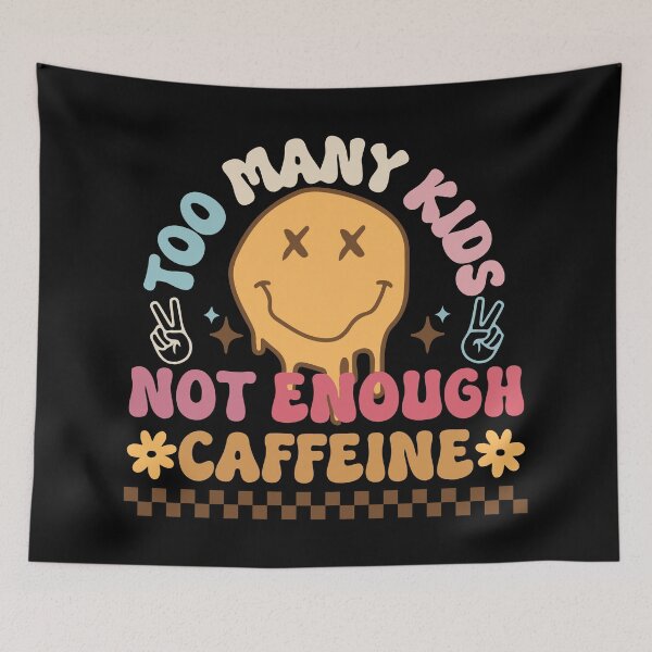 Item preview, Too Many Kids, Not Enough Caffeine - Retro Humor designed and sold by printify.