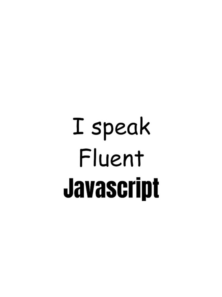 Thumbnail 4 of 4, iPhone Case, I speak fluent JavaScript - programmer - developer designed and sold by TeePassion.