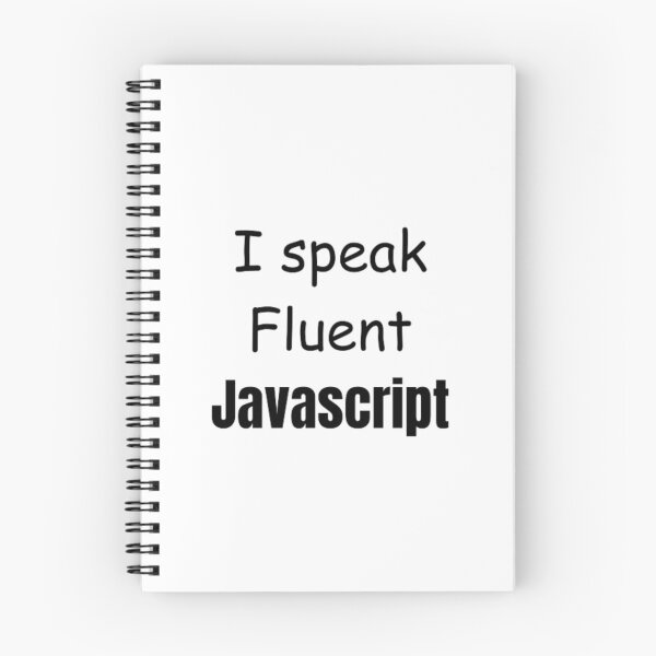 Item preview, I speak fluent JavaScript - programmer - developer designed and sold by TeePassion.