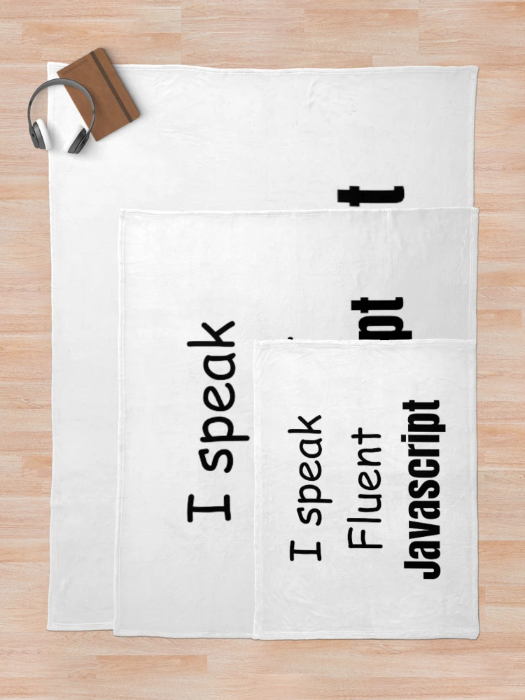 Thumbnail 5 of 6, Throw Blanket, I speak fluent JavaScript - programmer - developer designed and sold by TeePassion.
