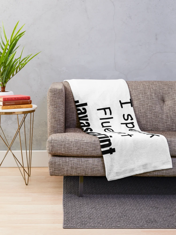 Thumbnail 2 of 6, Throw Blanket, I speak fluent JavaScript - programmer - developer designed and sold by TeePassion.