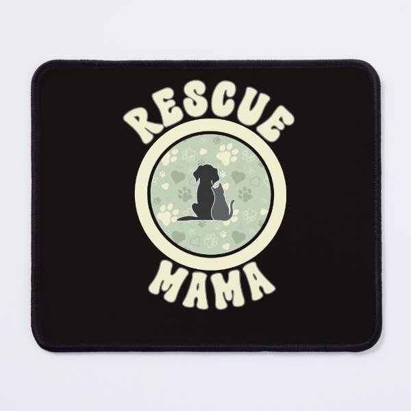Item preview, Rescue Mama for the Pet Rescue Mom designed and sold by Willow65625.