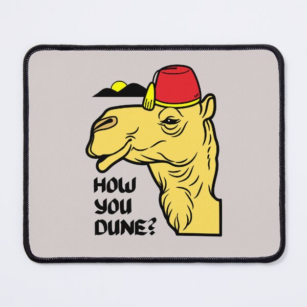 Item preview, How You Dune? designed and sold by AMERICANCHEEZ.