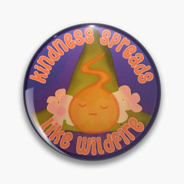 Item preview, Kindness Spreads Like Wildfire designed and sold by morphiac.