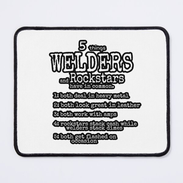 Item preview, 5 things welders and rockstars have in common. designed and sold by VinMoll.