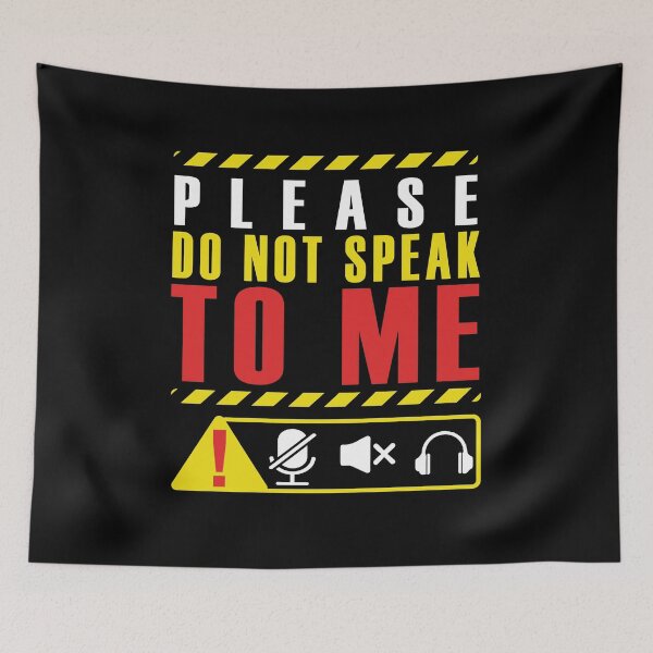 Item preview, Please, don't speak to me designed and sold by remerasnerdas.