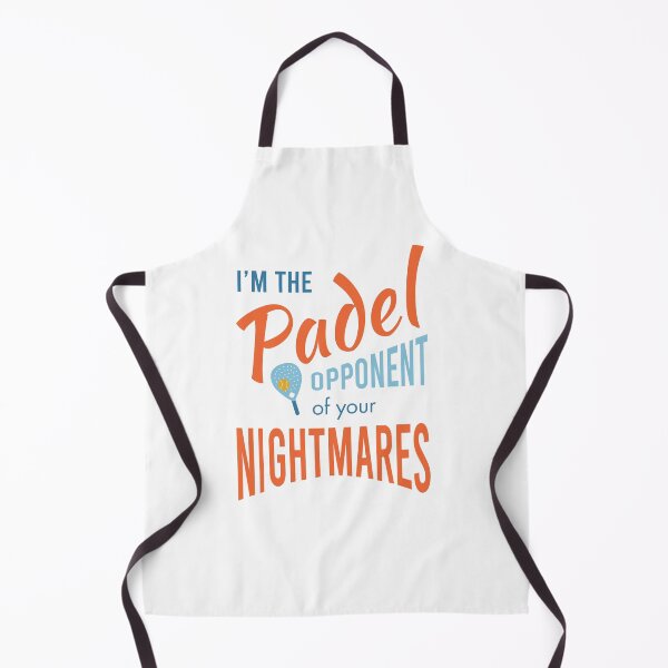Item preview, I'm the Padel Opponent of Your Nightmares designed and sold by whyitsme.