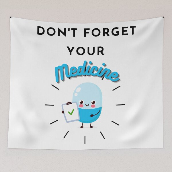 Item preview, Don't forget you medicine designed and sold by lonelyflight.