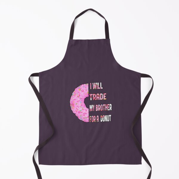 Item preview, I will trade my brother for a donut designed and sold by Donutlovers.