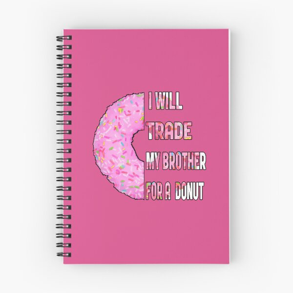 Item preview, I will trade my brother for a donut designed and sold by Donutlovers.