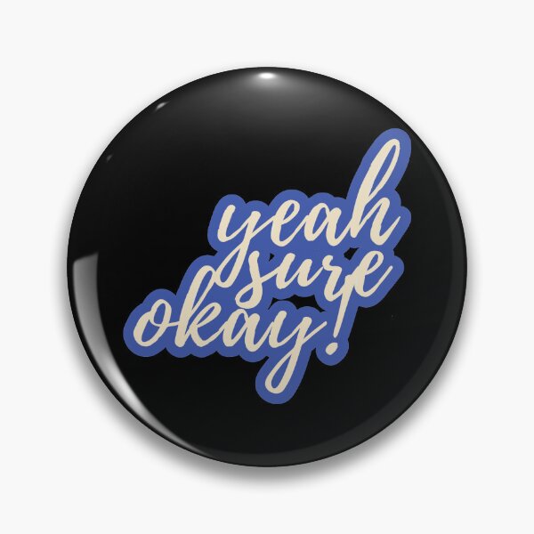 Item preview, Yeah, Sure, Okay Blue Typography designed and sold by ImaginedCo.