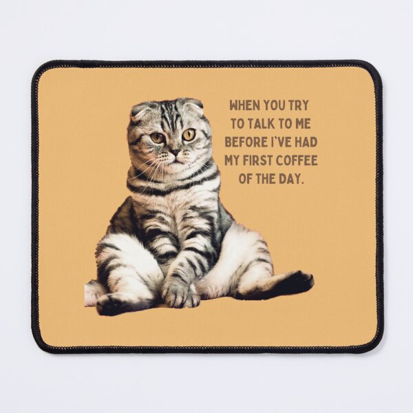 Item preview, When you try to talk to me before I've had my first coffee of the day designed and sold by authenticwords.