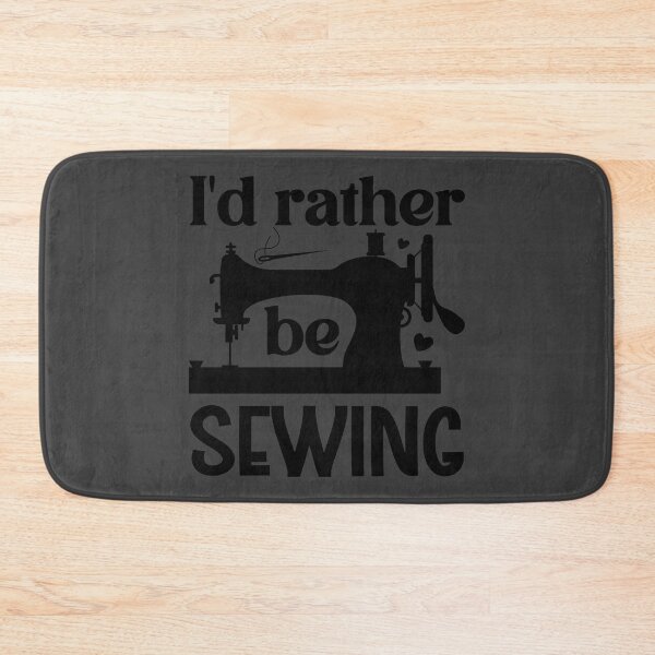 Item preview, I’d Rather Be Sewing designed and sold by DesignRebel138.