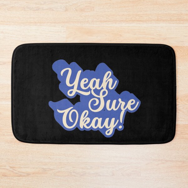 Item preview, Yeah, Sure, Okay Blue Typography designed and sold by ImaginedCo.
