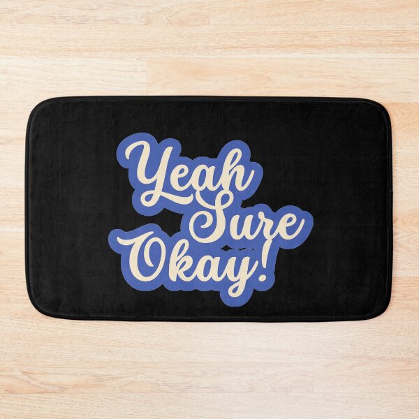 Item preview, Yeah, Sure, Okay Blue Typography designed and sold by ImaginedCo.