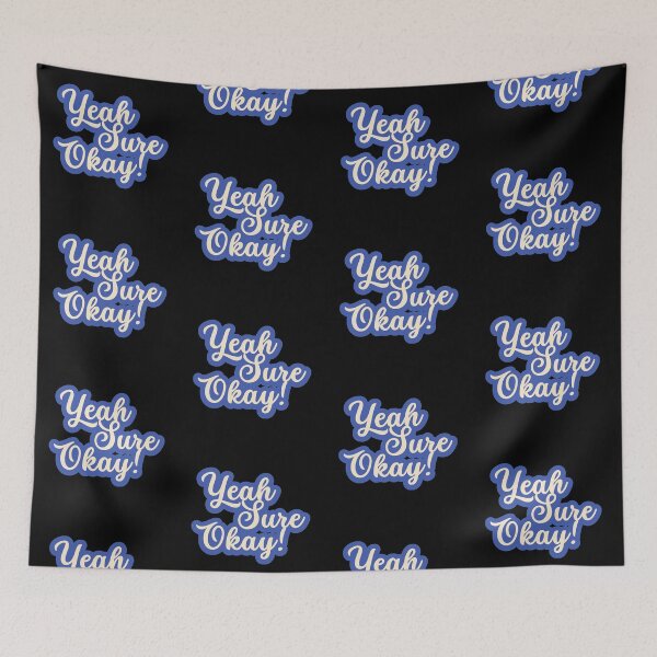 Item preview, Yeah, Sure, Okay Blue Typography designed and sold by ImaginedCo.