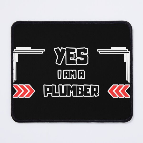 Item preview, Yes I am a Plumber designed and sold by yangs-wear.