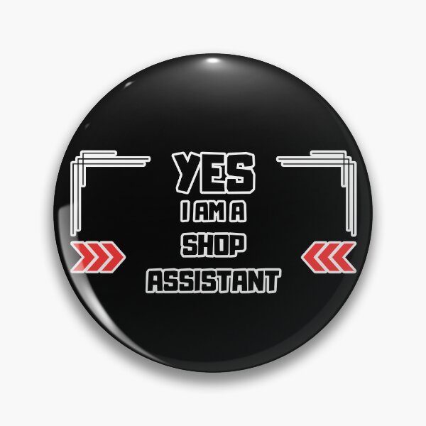 Item preview, Yes I am a Shop assistant designed and sold by yangs-wear.