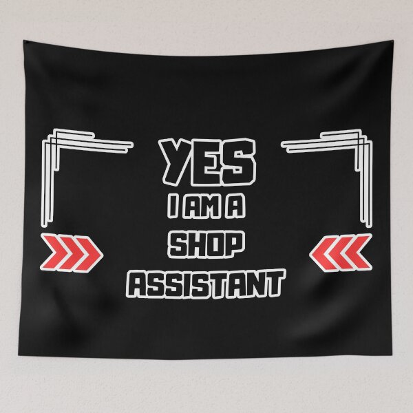 Item preview, Yes I am a Shop assistant designed and sold by yangs-wear.