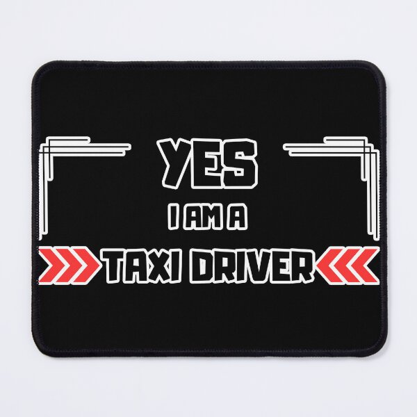 Item preview, Yes I am a Taxi driver designed and sold by yangs-wear.
