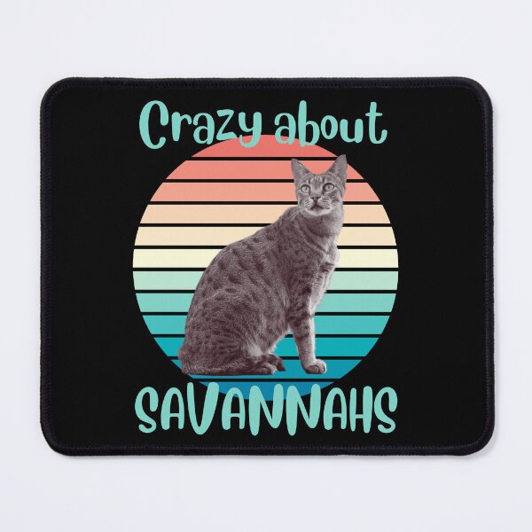 Item preview, Crazy About Savannah Cats designed and sold by BluePlanetMerch.