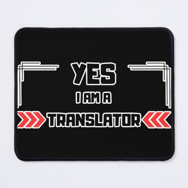 Item preview, Yes I am a Translator designed and sold by yangs-wear.