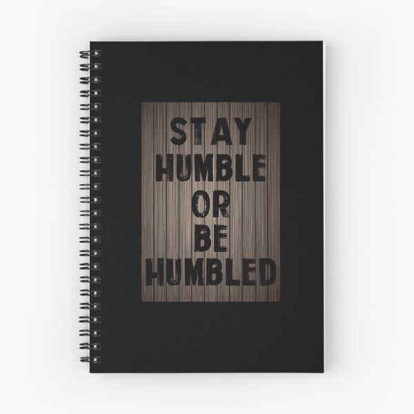 Item preview, Staying Humble Or Being Humble People Live Positive Life designed and sold by Dressed For  Duty.