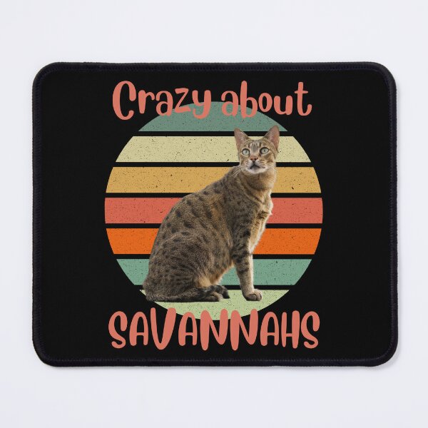 Item preview, Crazy About Savannah Cats designed and sold by BluePlanetMerch.