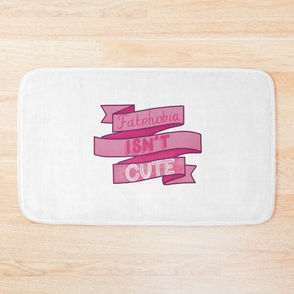 Item preview, Fatphobia Isn’t Cute designed and sold by Psy Shark.