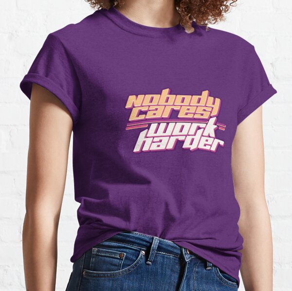 Nobody Cares Work Harder Lamar Tshirt Purple