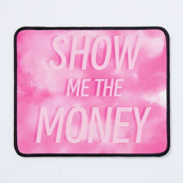 Item preview, “Show me the money!” designed and sold by kaleap192.