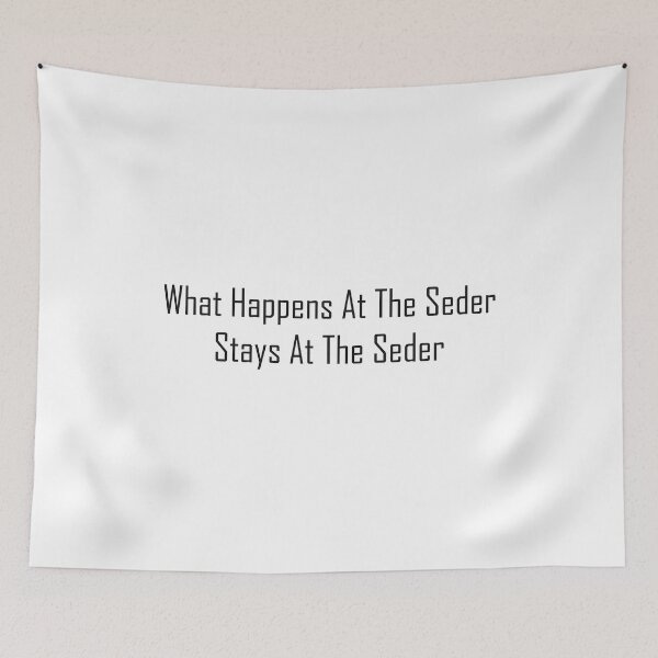 Item preview, What Happens At The Seder Stays At The Seder designed and sold by EmeraldeaArt.