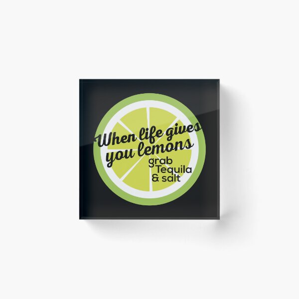 Item preview, When life gives you lemons grab tequila & salt designed and sold by Tobe Fonseca®.