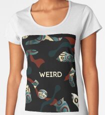 Camiseta premium de cuello ancho Raro como f * ck