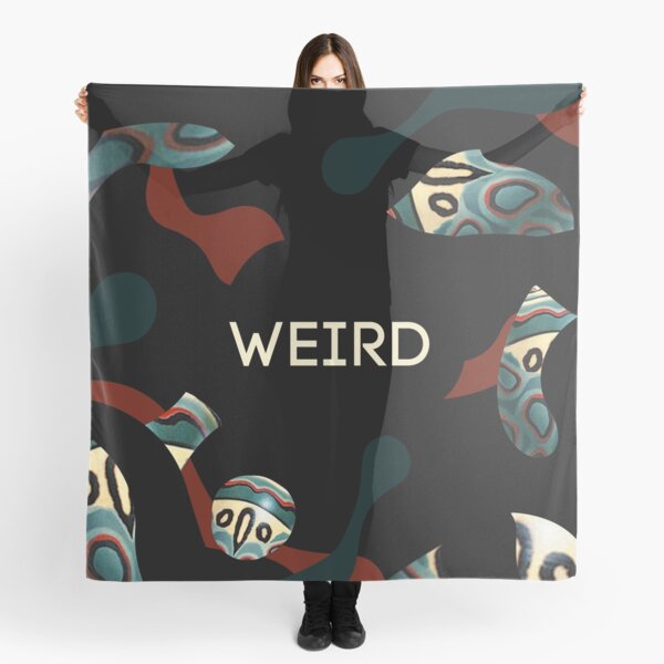 Weird as f*ck Foulard