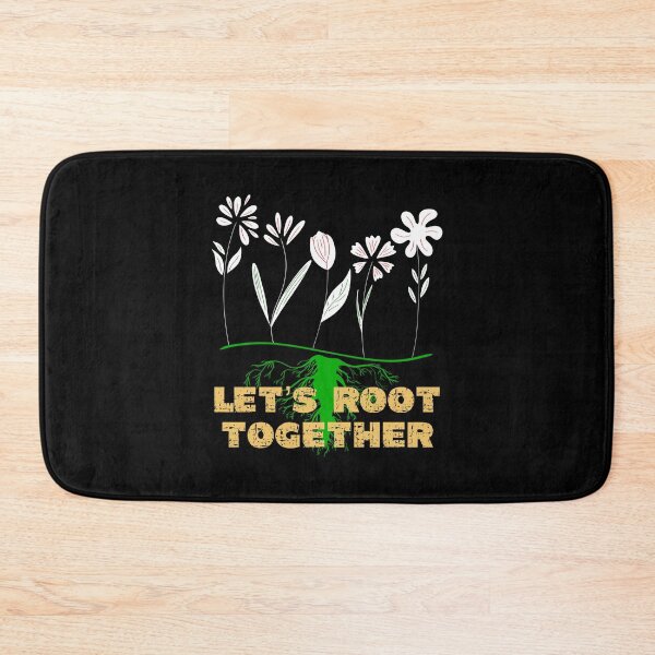 Item preview, Let's Root Together, Botanical, Flowers Grow, Root for Each Other designed and sold by orangeblue21.