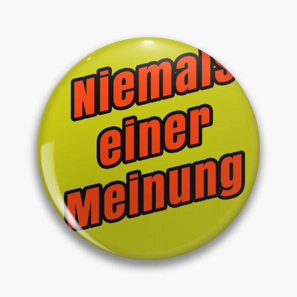 Item preview, Niemals einer Meinung designed and sold by vanyadesign.