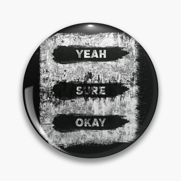 Item preview, Yeah Sure Okay designed and sold by LiveItNow.