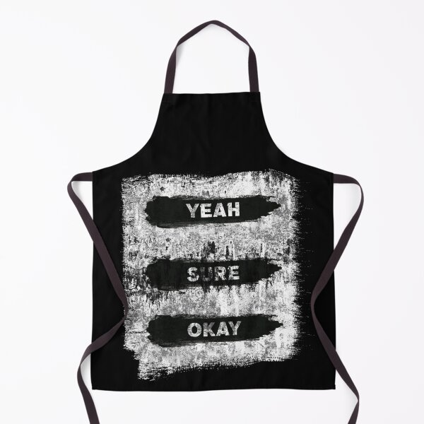 Item preview, Yeah Sure Okay designed and sold by LiveItNow.
