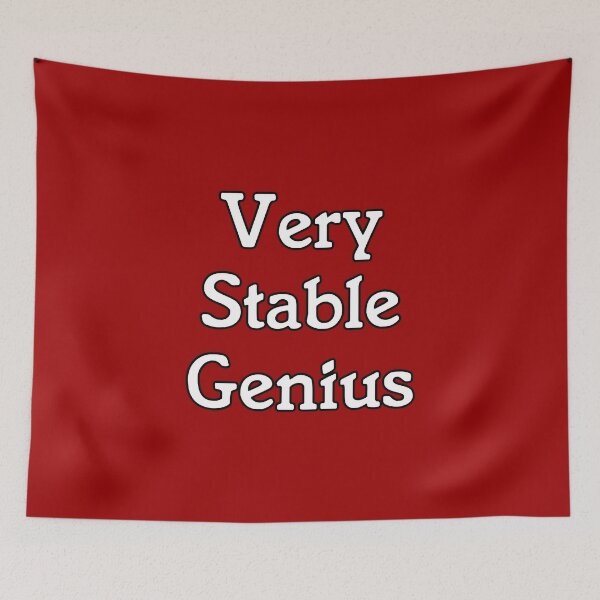 Item preview, Very Stable Genius designed and sold by PingusTees.
