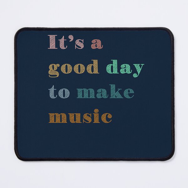 Item preview, Funny quote for music,it s a good day to make music,nice eye catching designed and sold by MariamaArts.