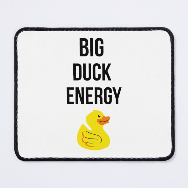 Item preview, Big Duck Energy designed and sold by Ounistore.