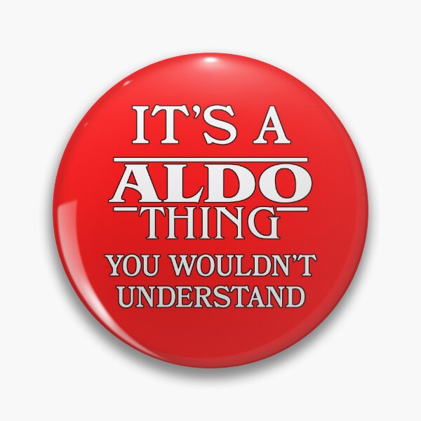 Item preview, Its A Aldo Thing You Wouldnt Understand Funny Cute Gift T Shirt For Men Women Hoodie Sweatshirt Sticker Family Reunion Party designed and sold by arcadetoystore.